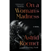 On a Woman's Madness