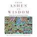 From Ashes to Wisdom: Healing, Recovery and Restoration to Destiny