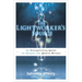 The Lightworker's Source: An Enlightening Guide to Awaken the Power Within