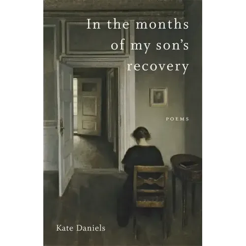 In the Months of My Son's Recovery: Poems