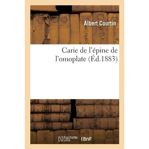 Carie de l'épine de l'omoplate