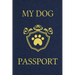 My Dog Passport: Pet Care Planner Book, Dog Health Care Log, Pet Vaccination Record, Dog Training Log, Pet Information Book, New Puppy Gift