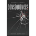Consequences: DNA Doesn't Lie... or Does It?