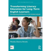 Transforming Literacy Education for Long-Term English Learners: Recognizing Brilliance in the Undervalued