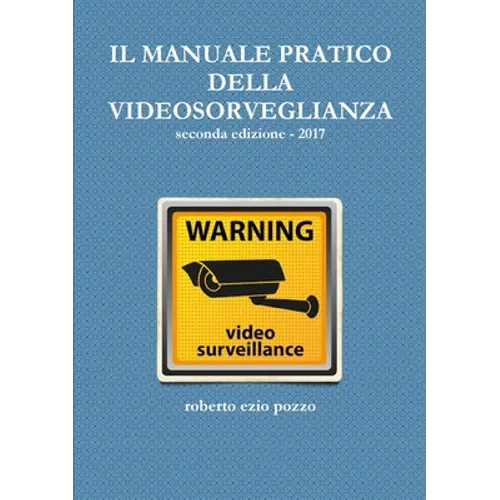 Il Manuale Pratico Della Videosorveglianza