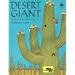 Desert Giant: The World of the Saguaro Cactus