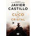 El Cuco de Cristal / The Crystal Cuckoo