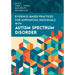 Evidence-Based Practices for Supporting Individuals with Autism Spectrum Disorder