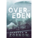 It's Over or It's Eden