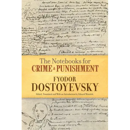 The Notebooks for Crime and Punishment