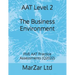 AAT Level 2 The Business Environment: FIVE AAT Practice Assessments (Q2022)