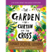 The Garden, the Curtain and the Cross Sunday School Lessons: A Six-Session Curriculum from Genesis to Revelation