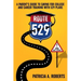 Route 529: A Parent's Guide to Saving for College and Career Training with 529 Plans