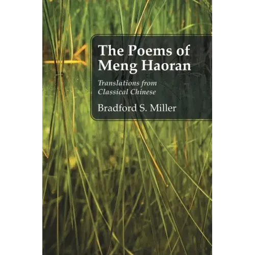The Poems of Meng Haoran: Translations from Classical Chinese