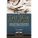 The War in the Air-Volume 2: a History of the RFC & RNAS During the Dardanelles Campaign, the Battles of Loos & the Somme, and Home Waters 1915-16