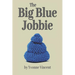 The Big Blue Jobbie: The Caging of a Well-Padded Scotswoman