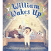 William Wakes Up