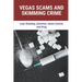 Vegas Scams And Skimming Crime: Loan Sharking, Extortion, Union Control, And Drug: Story About True Crime