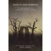 Ghosts and Robbers: An Anthology of German Gothic Fiction