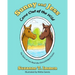 Sunny and Jess Come Out of the Wild: The Story of Two Real-life Chincoteague Ponies