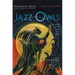 Jazz Owls: A Novel of the Zoot Suit Riots