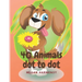 40 Animals Dot To Dot: Book For Kids - Coloring book for kids ages 2-4 with 83 pages - Preschool to Kindergarten Activity Book for Kids ages