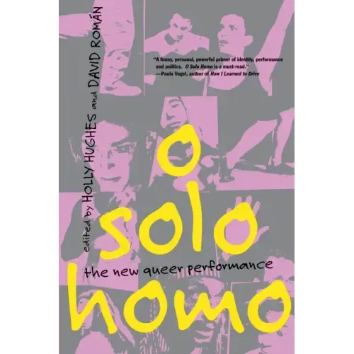 O Solo Homo: The New Queer Performance