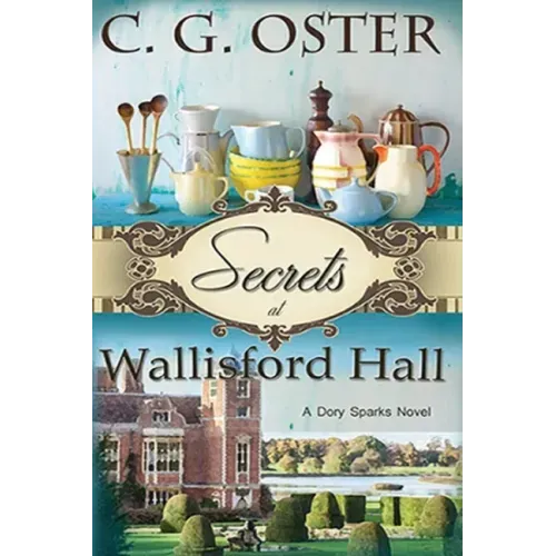 Secrets at Wallisford Hall: A Dory Sparks Novel (Large Print)