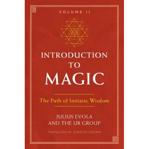 Introduction to Magic, Volume II: The Path of Initiatic Wisdom