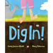 Dig In!