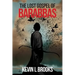 The Lost Gospel of Barabbas: The Thirteenth Apostle