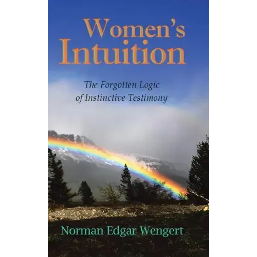 Women's Intuition: The Forgotten Logic of Instinctive Testimony