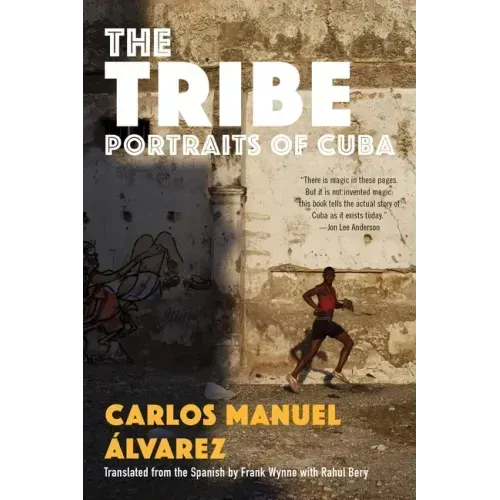 The Tribe: Portraits of Cuba