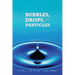 Bubbles, Drops, and Particles