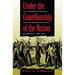 Under the Guardianship of the Nation: The Freedmen's Bureau and the Reconstruction of Georgia, 1865-1870