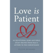 Love Is Patient: 40 Devotional Gems and Bible Study Truths from Paul's Letters to the Corinthians
