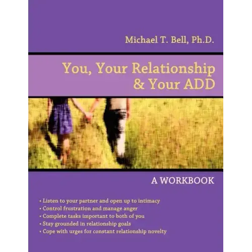 You, Your Relationship & Your ADD: A Workbook