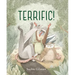 Terrific!