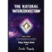 The Natural Interconnection: How to winner-best improve yourself & own your Independence in Abundance