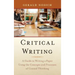Critical Writing: A Guide to Writing a Paper Using the Concepts and Processes of Critical Thinking