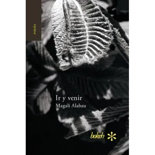Ir y venir. Poesía reunida 1986-2016