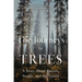 The Journeys of Trees: A Story about Forests, People, and the Future