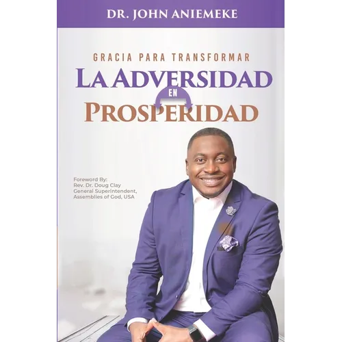 Gracia para Transformar la Adversidad en Prosperidad