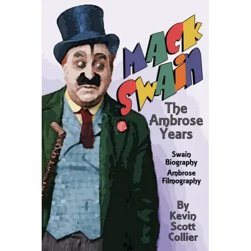 Mack Swain: The Ambrose Years