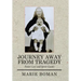 Journey Away from Tragedy: Foster Care and Spirit Guides