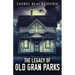 The Legacy Of Old Gran Parks