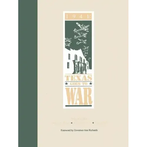 1941: Texas Goes to War