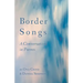 Border Songs: A Conversation in Poems