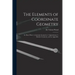 The Elements of Coordinate Geometry: In Three Parts: 1. Cartesian Geometry; 2. Quaternions; 3. Modern Geometry, and an Appendix