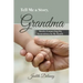 Tell Me a Story, Grandma